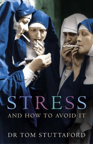 Stress and How to Avoid it