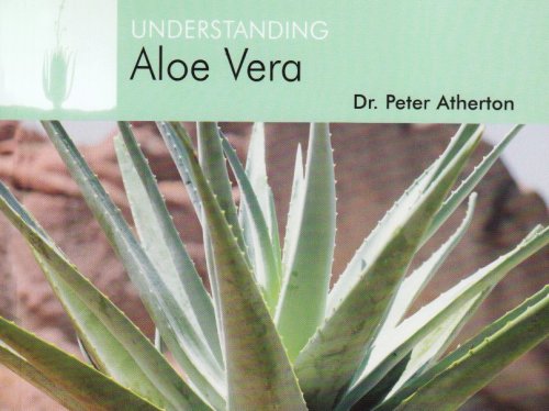 Understanding Aloe Vera