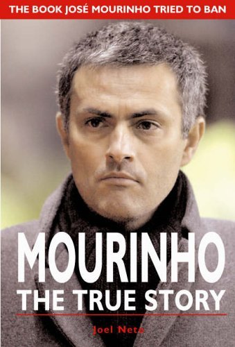 Mourinho, the True Story