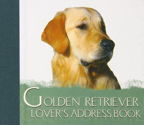 The Golden Retriever Lover's Address Book