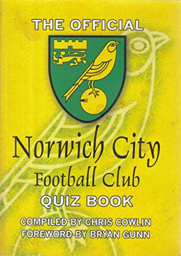 The Official Norwich City Football Club Quiz Book