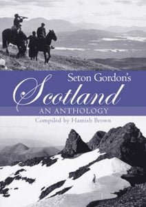 Seton Gordon's Scotland 