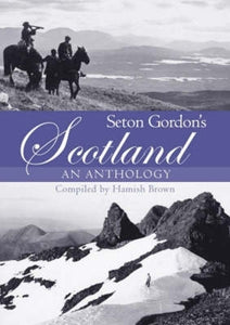 Seton Gordon's Scotland 
