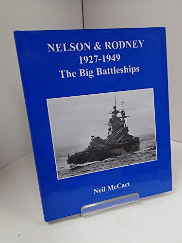 Nelson and Rodney 1927-1949 - The Big Battleships