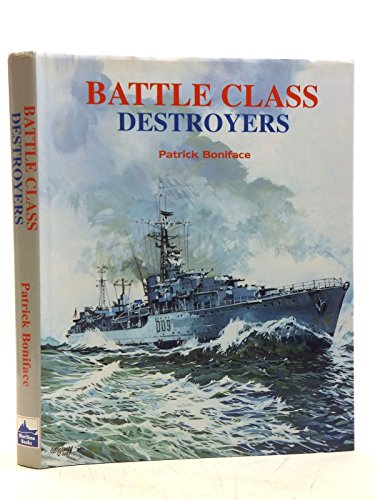 Battle Class Destroyers