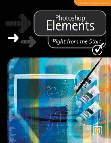 Photoshop Elements Right from the Start