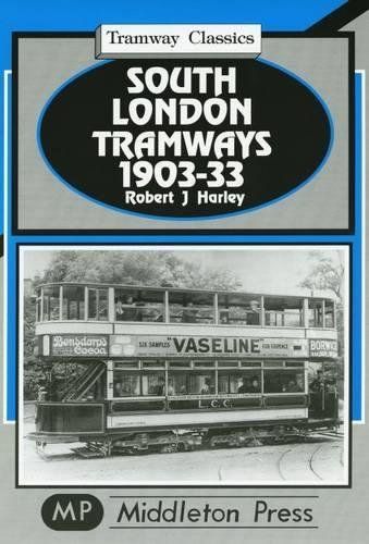 South London Tramways 1903-33