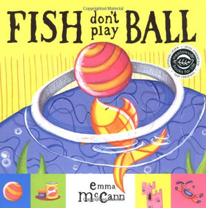 Fish Don't Play Ball 