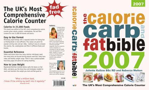 The Calorie, Carb and Fat Bible