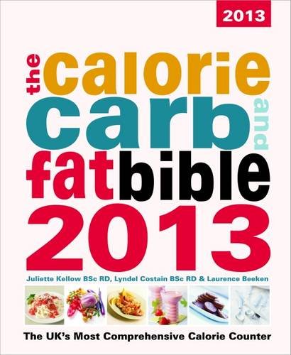 The Calorie, Carb & Fat Bible