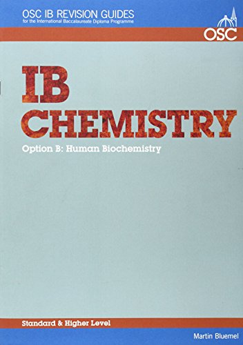 IB Chemistry Option B - Human Biochemistry Standard and Higher Level
