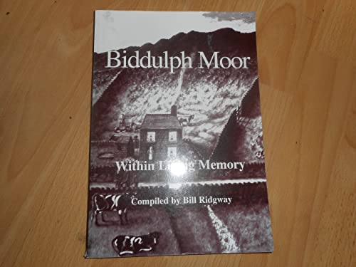 Biddulph Moor - within Living Memory