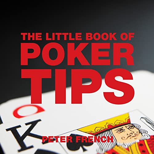 The Little Book of Poker Tips