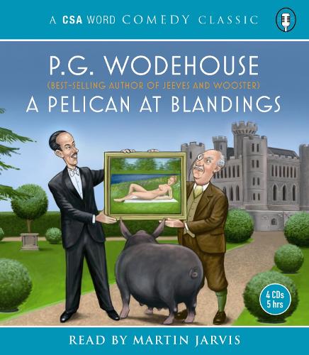 A A Pelican At Blandings