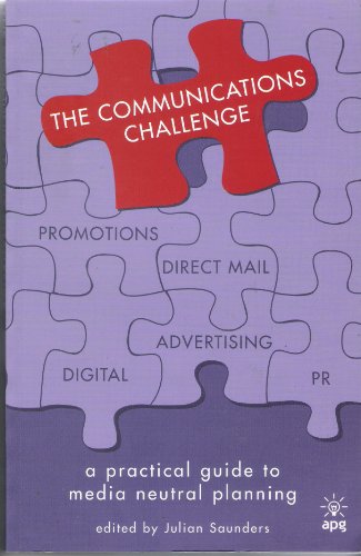The Communications Challenge: A Practical Guide to Media-neutral Planning