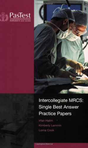 Intercollegiate MRCS Single Best Answer Practice Papers