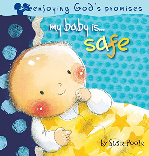 My Baby Is...Safe
