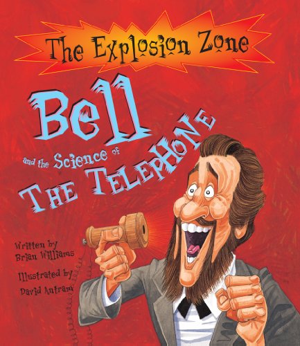 Bell and the Science of the Telephone