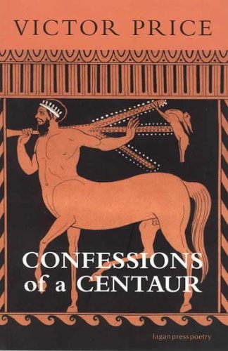 Confessions of a Centaur