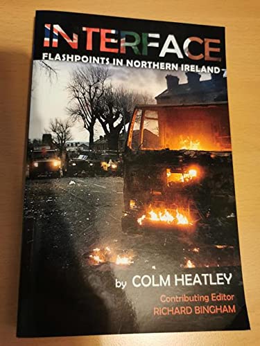 INTERFACE Flashpoints In Northern Ireland