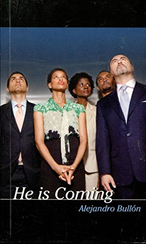 He is Coming