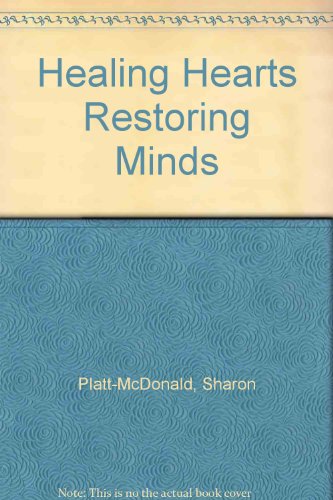 Healing Hearts Restoring Minds