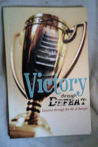 Victory Through Defeat