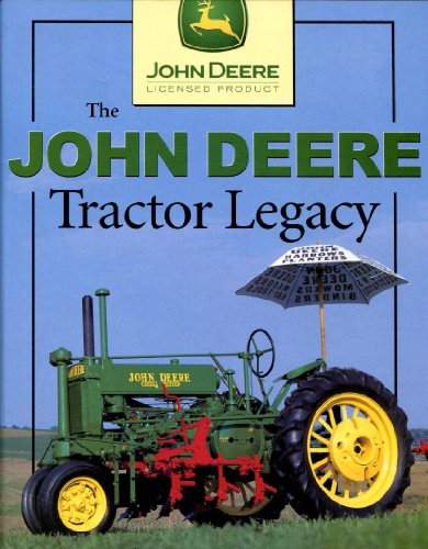 The John Deere Tractor Legacy
