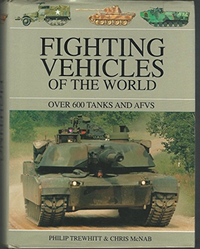 Fighting Vehicles of the World, Over 600 Tanks and Afvs