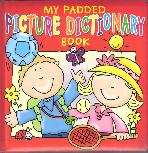 My Padded Picture Dictionary Book