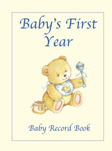 Baby's First Year - Baby Record Book