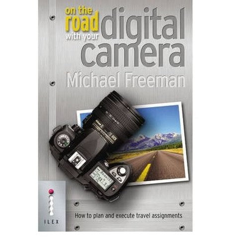 On The Road With Your Digital Camera