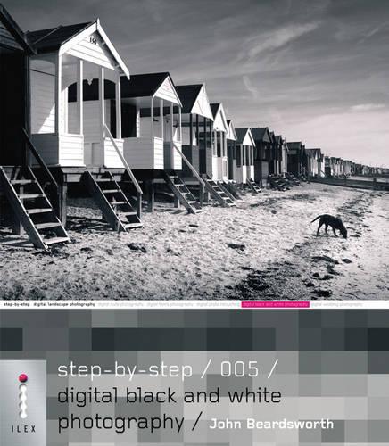 Step-by-Step Digital Black and White Photography - 005
