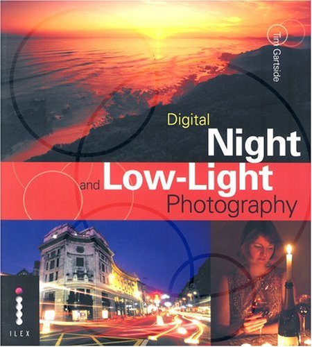 Digital Night and Low-Light Photography
