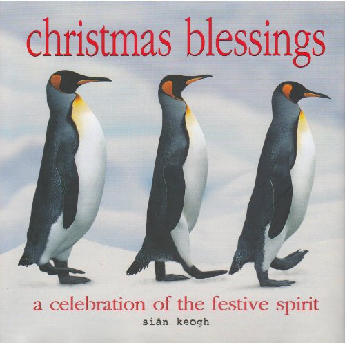 Christmas Blessings a celebration of the festive spirit