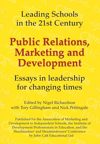 Public Relations, Marketing and Development: Essays in Leadership in Challenging Times