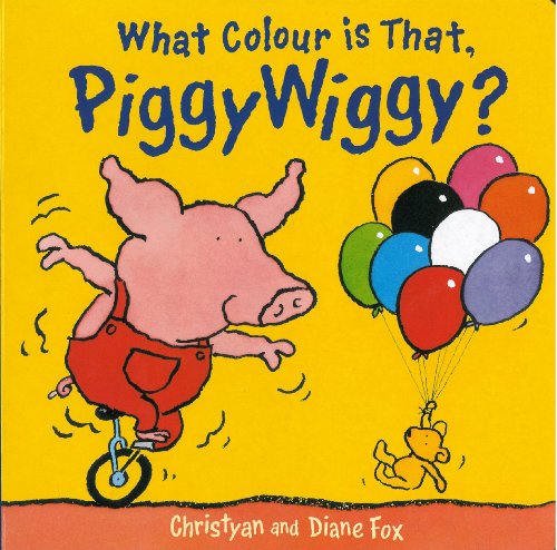 What Colour is That Piggy Wiggy? (Piggy Wiggy) [B