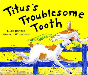 Titus's Troublesome Tooth 