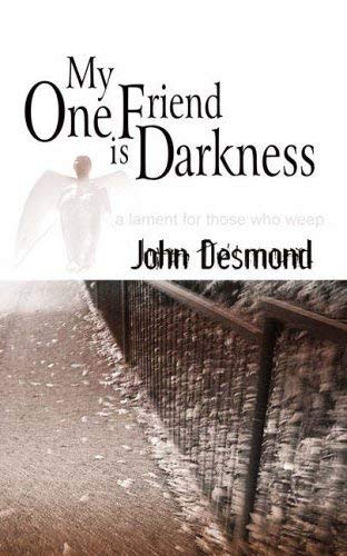 My One Friend is Darkness
