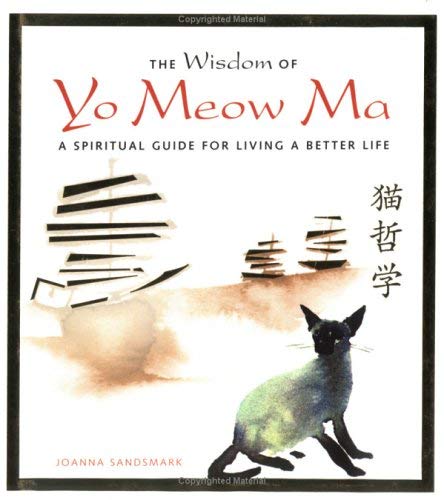 The Wisdom of Yo Meow Ma
