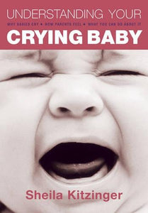 Understanding Your Crying Baby 