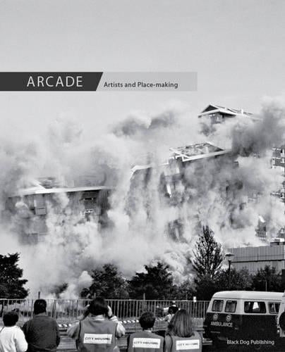 Arcade: Artists and Place-making