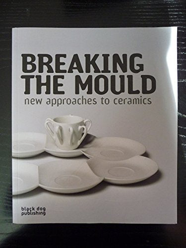 Breaking the Mould