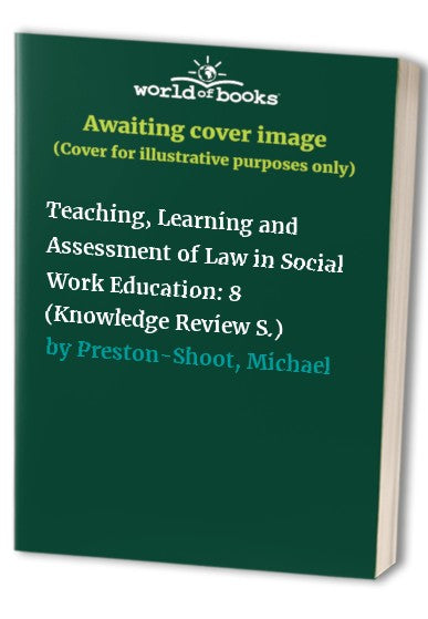 Teaching, Learning and Assessment of Law in Social Work Education
