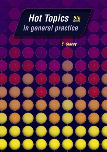 Hot Topics in General Practice