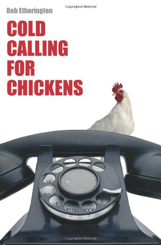 Cold Calling for Chickens