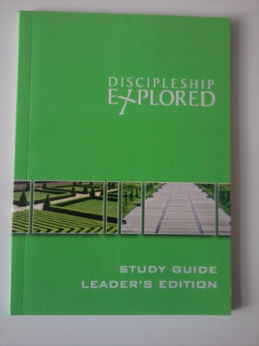 Discipleship Explored Study Guide Leader's Edition (Discipleship Explored)