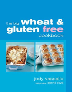The Big Wheatfree Gluten Free Cookbook 