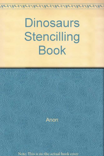 Dinosaurs Stencilling Book