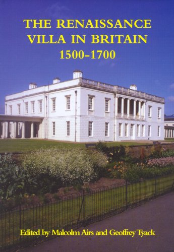 The Renaissance Villa in Britain 1500-1700